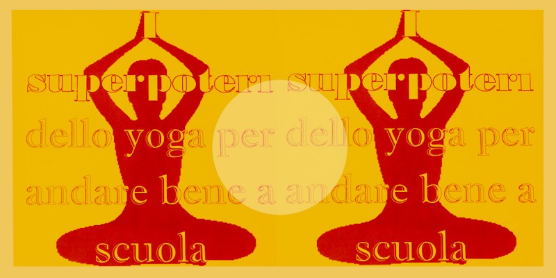 Laboratorio per bambini: I superpoteri dello yoga per andare bene a scuola 